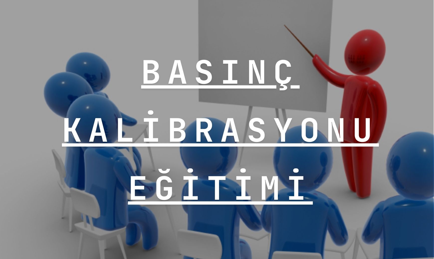 Basınç Kalibrasyonu Eğitimi