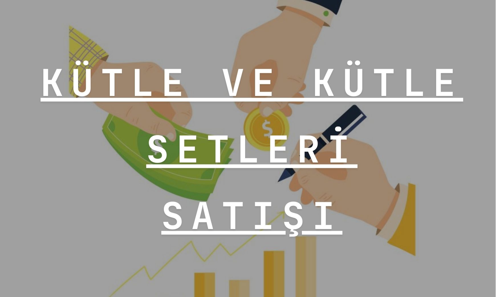 Kütle ve Kütle Setleri