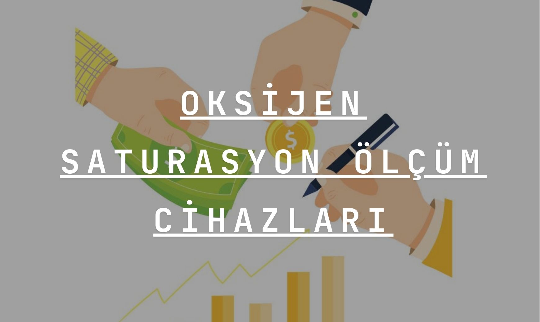 Oksijen Saturasyon Ölçüm Cihazları